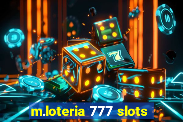 m.loteria 777 slots